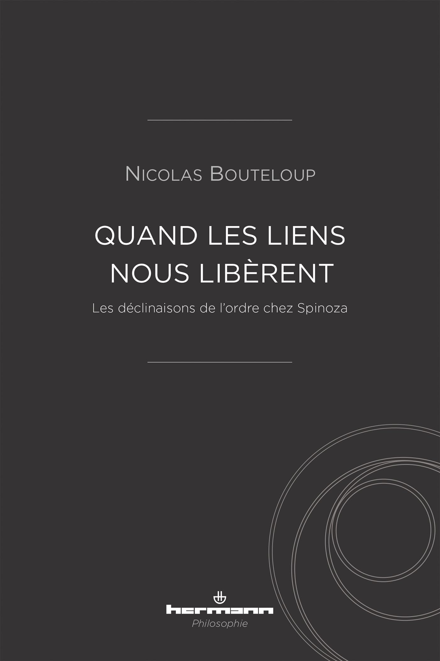 Quand les liens nous libèrent: Les déclinaisons de l'ordre chez Spinoza book