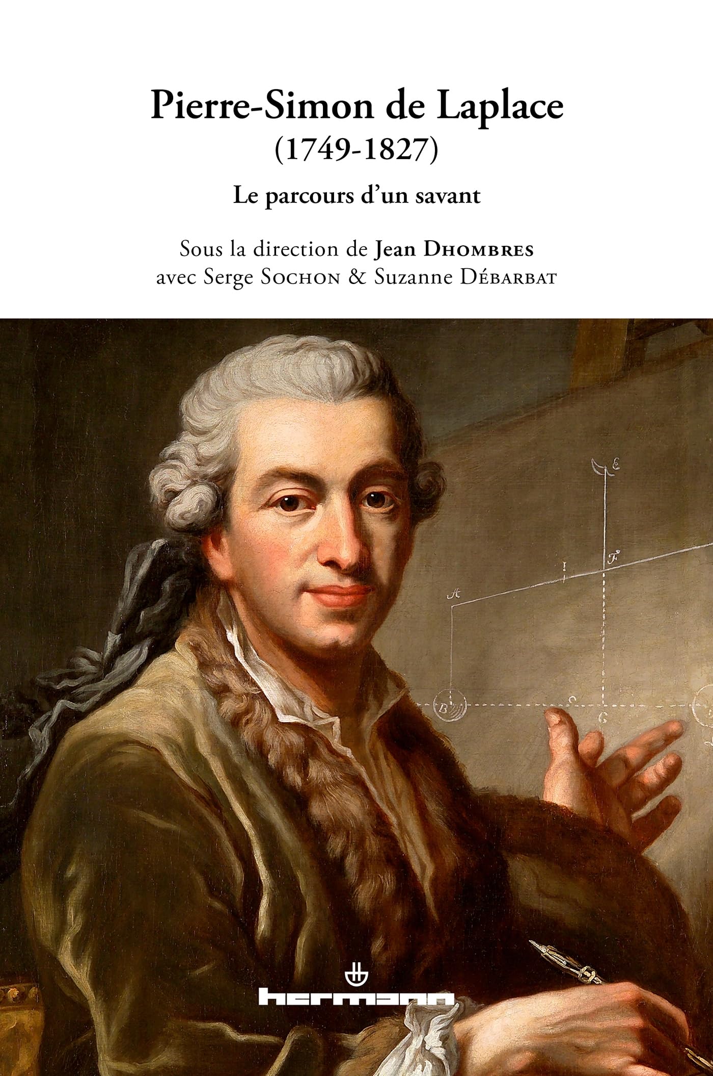Pierre-Simon de Laplace, 1749-1827: Le parcours d'un savant book