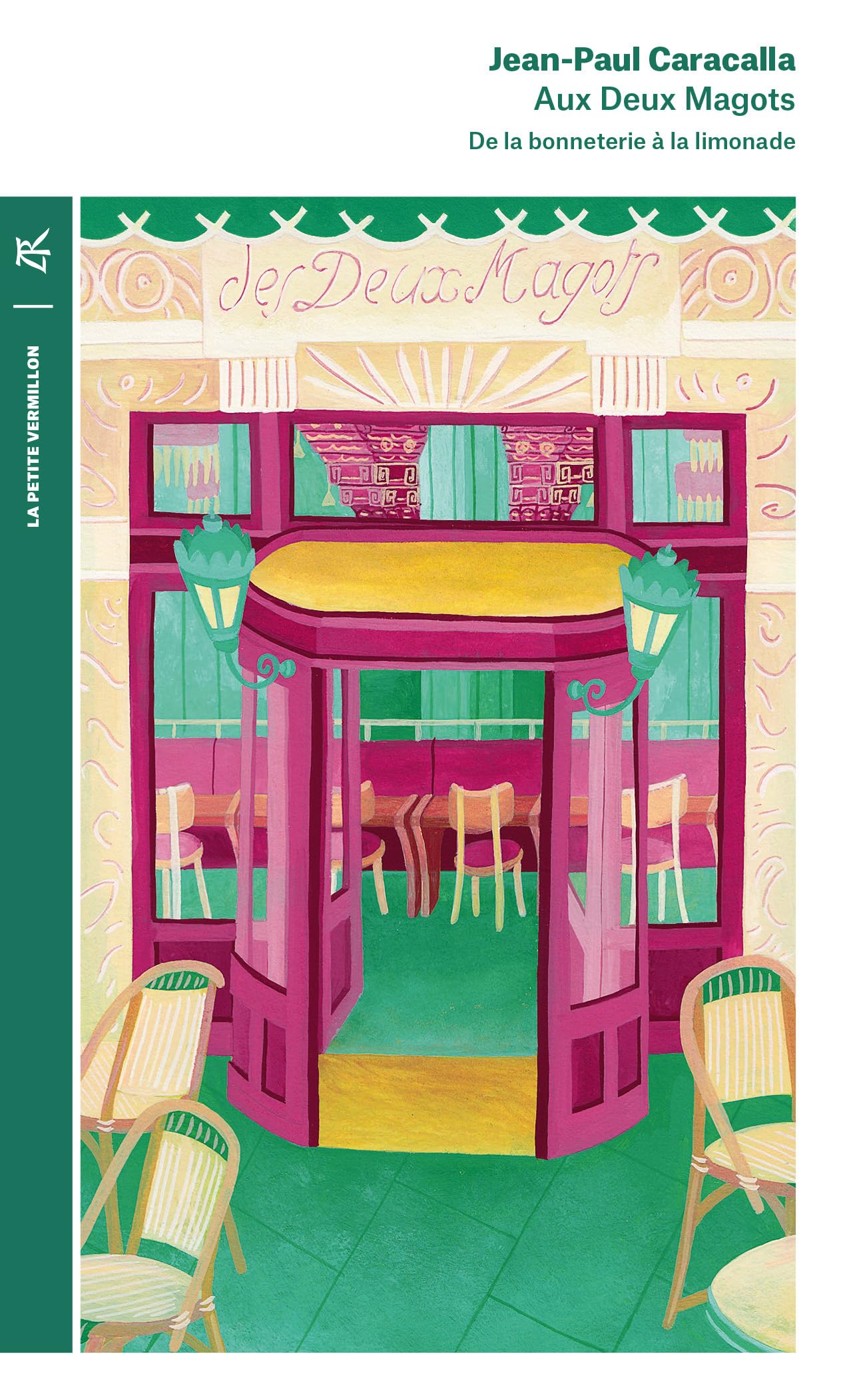 Aux Deux Magots: De la bonneterie à la limonade Professional & Reference Books