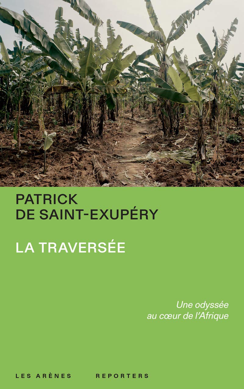 La Traversée - Une odyssée au coeur de l'Afrique Politics & History