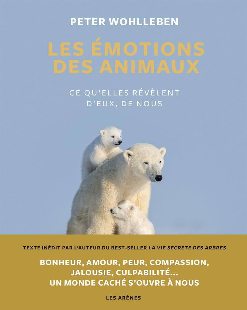 Les Emotions des animaux - Ce qu'elles révèlent d'eux, de nous book