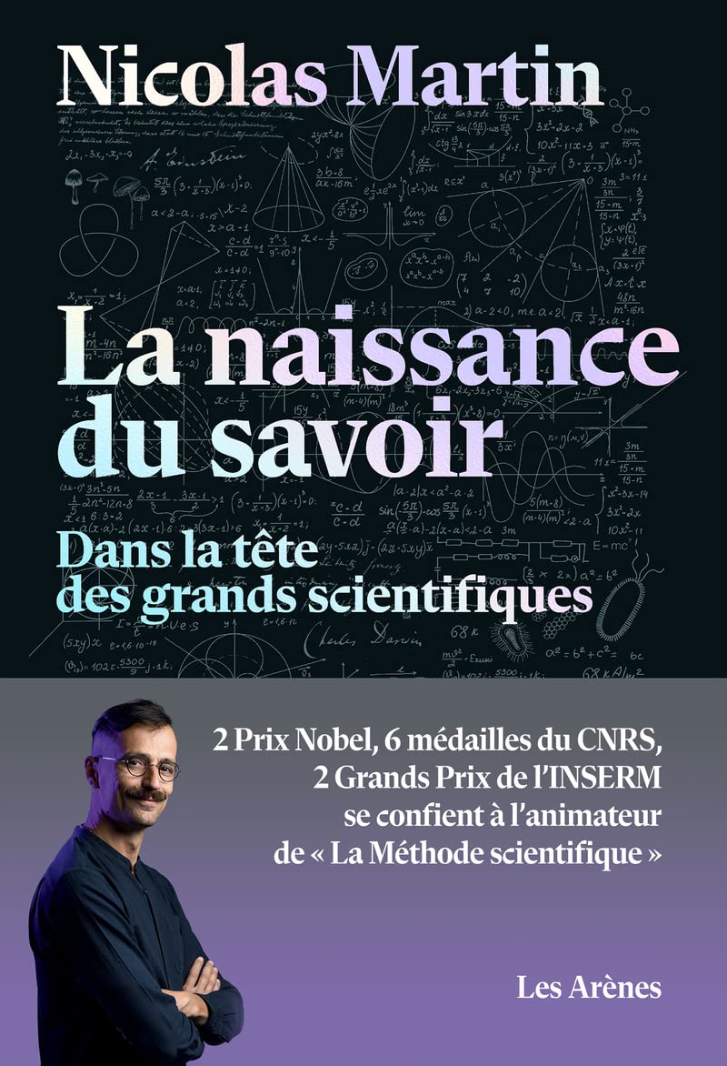 La naissance du savoir - Dans la tête des grands scientifiques book