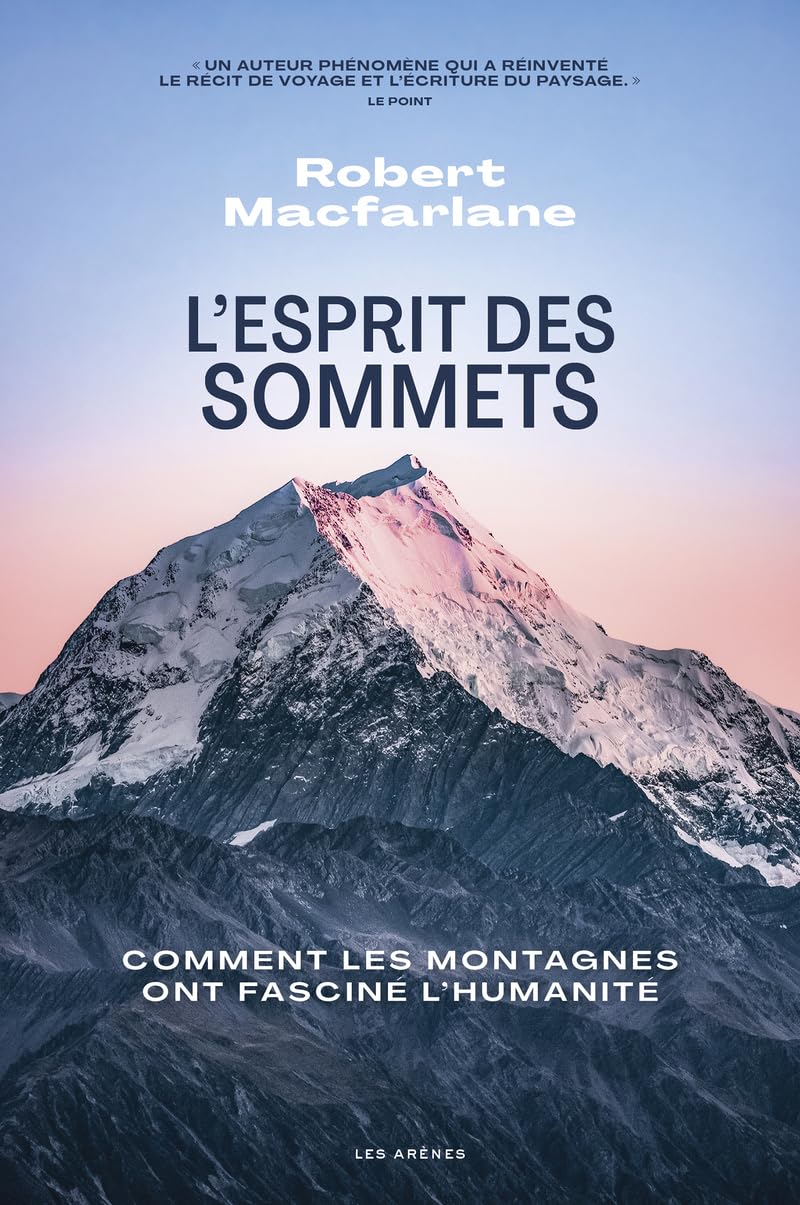 L'Esprit des sommets - Comment les montagnes ont fasciné l'humanité book