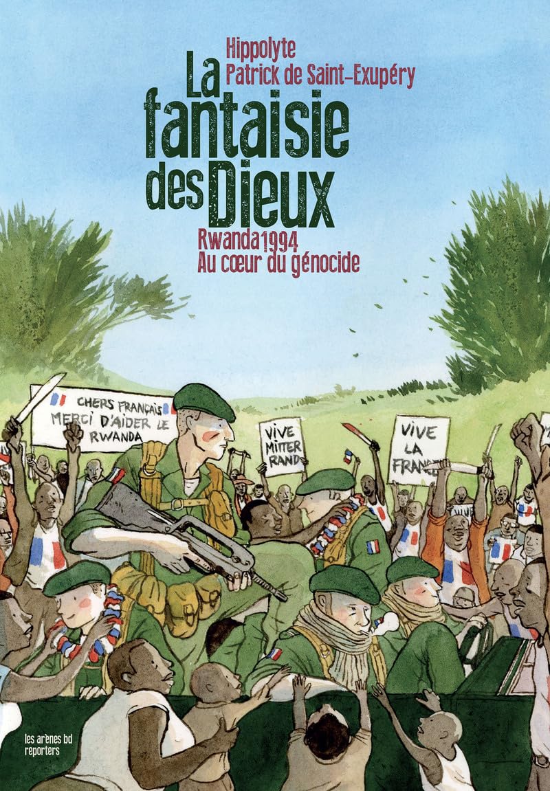 La Fantaisie des dieux - Rwanda 1994 : au coeur du génocide book