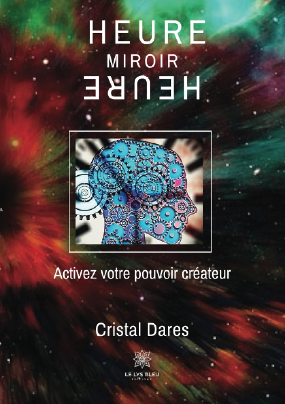 Heure miroir: Activez votre pouvoir créateur Psychology