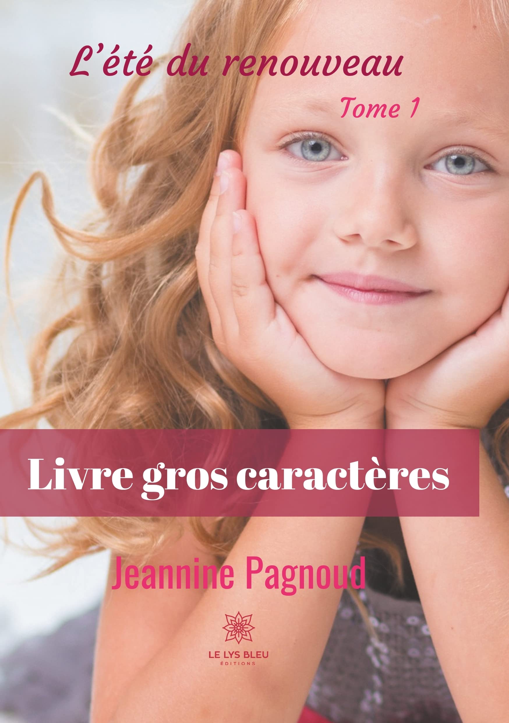 L'été du renouveau Tome 1 - Gros caractères book