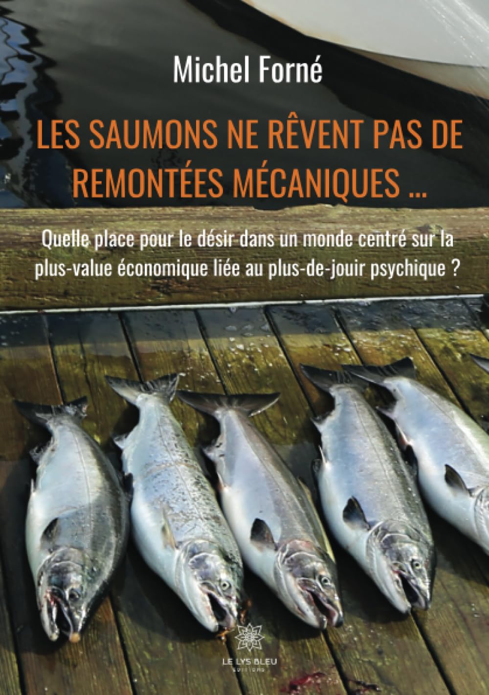 Les saumons ne rêvent pas de remontées mécaniques... book