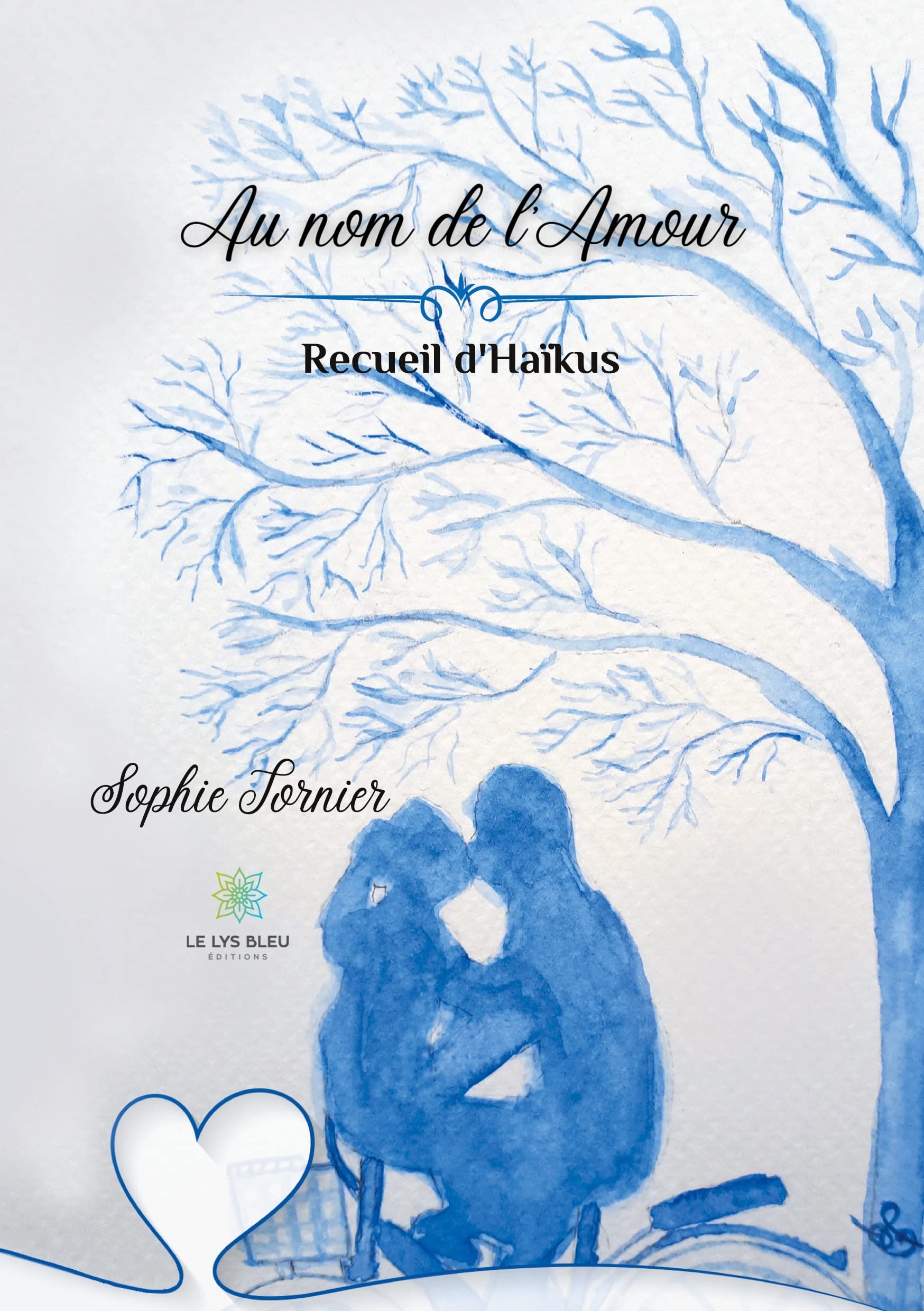 Au nom de l'Amour - Recueil d'Haïkus Poetry