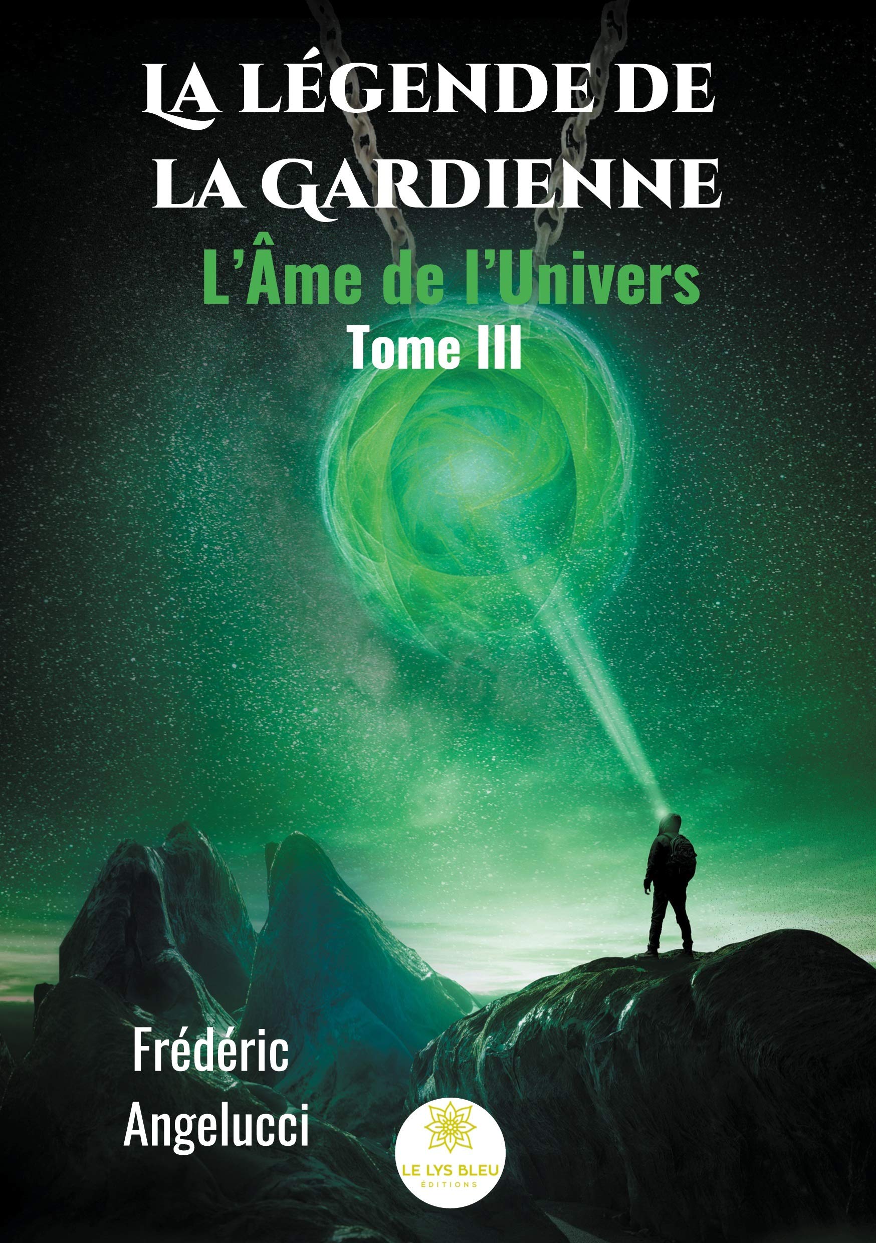 La légende de la Gardienne: Tome III: L'Âme de l'Univers book