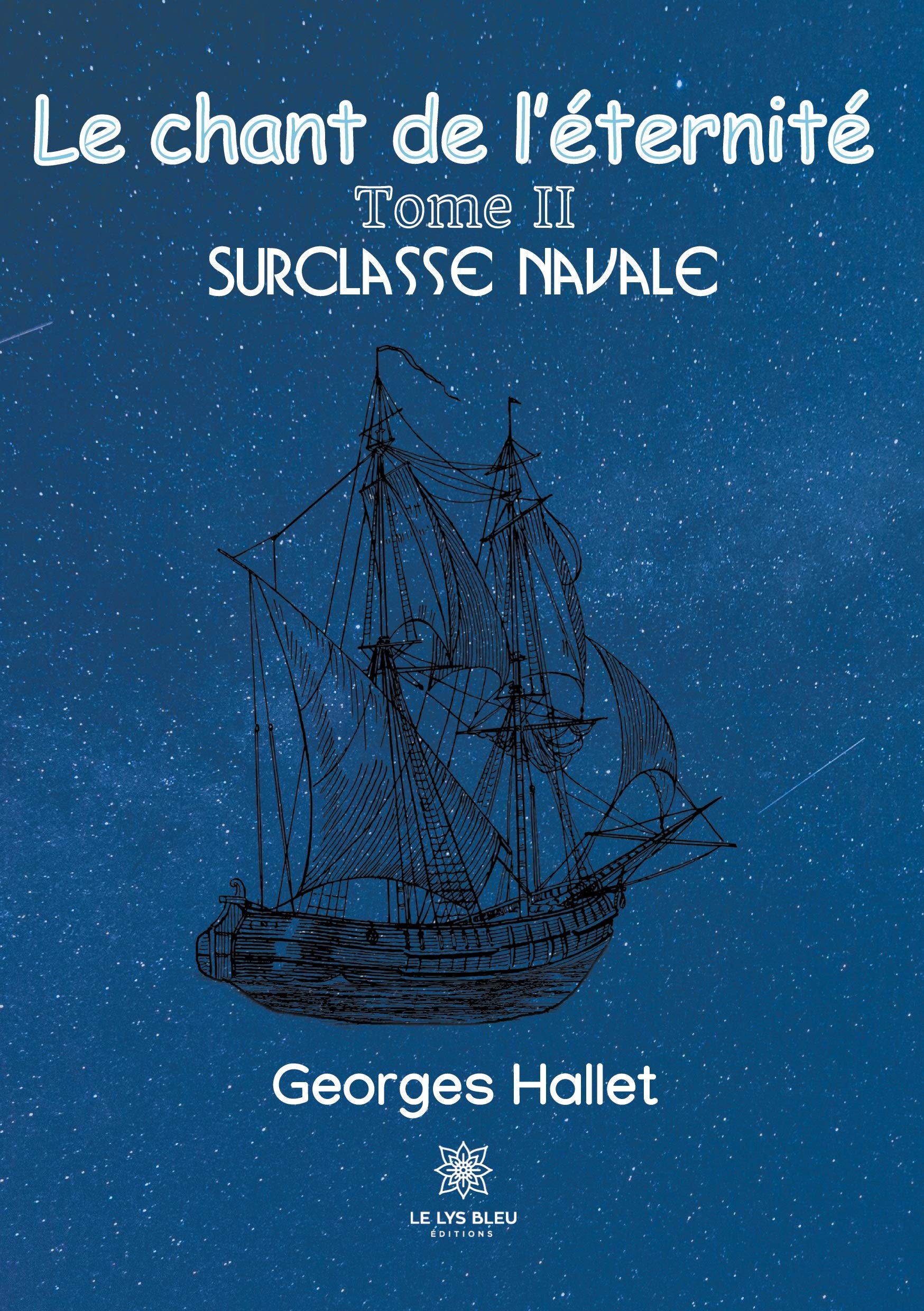 Le chant de l'éternité: Tome II: Surclasse navale book