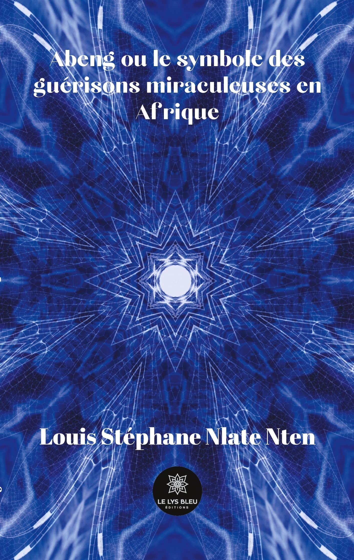 Abeng ou le symbole des guérisons miraculeuses en Afrique book
