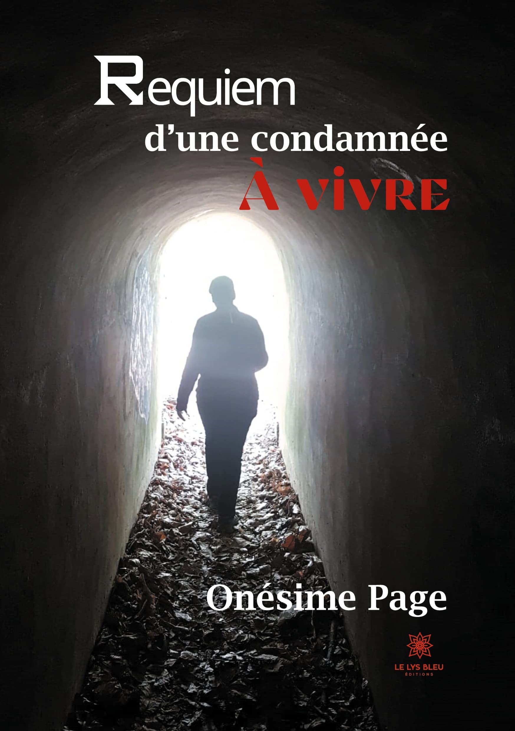 Requiem d'une condamnée à vivre Essays & Short Stories