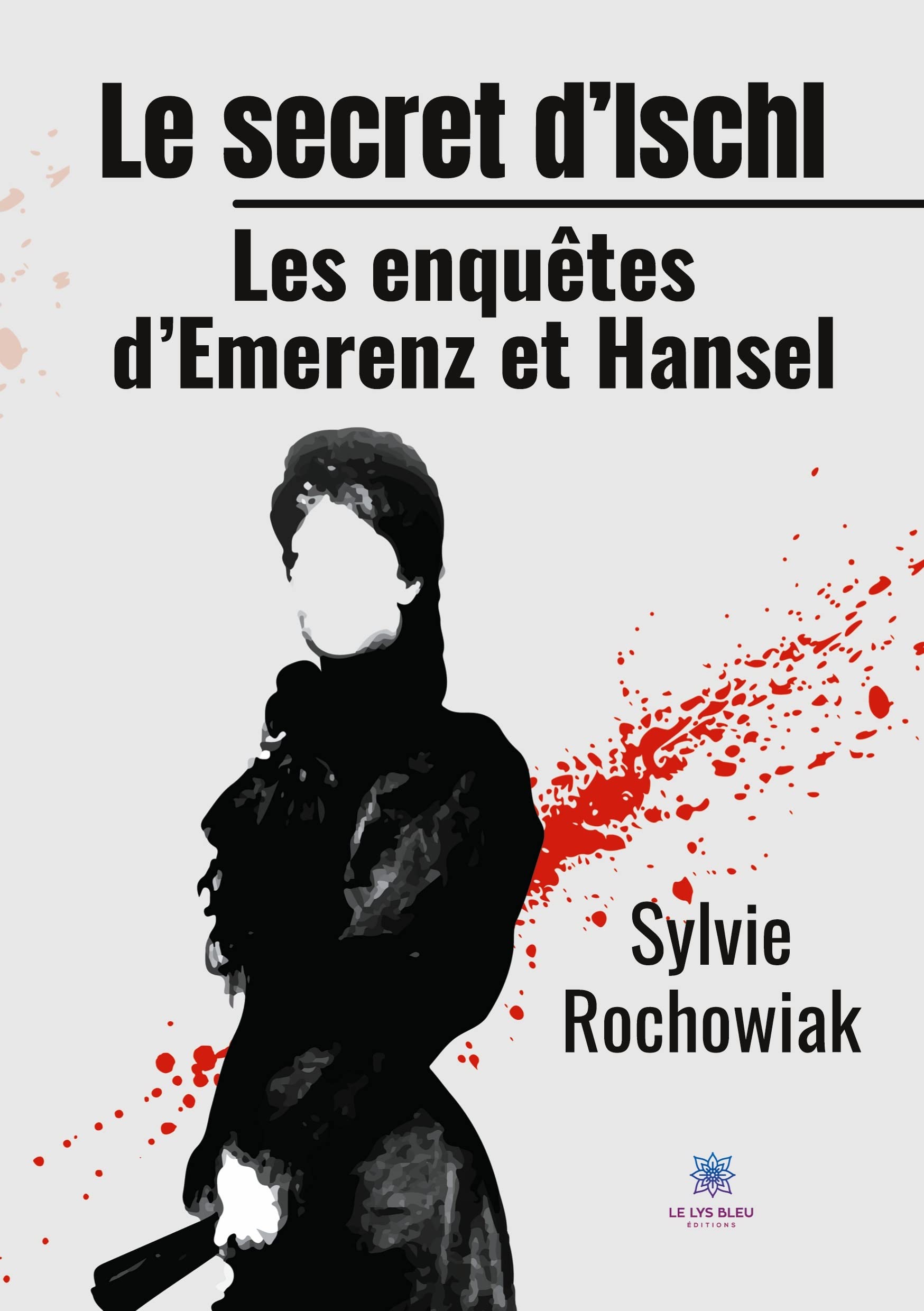 Le secret d'Ischl: Les enquêtes d'Emerenz et Hansel Contemporary literature