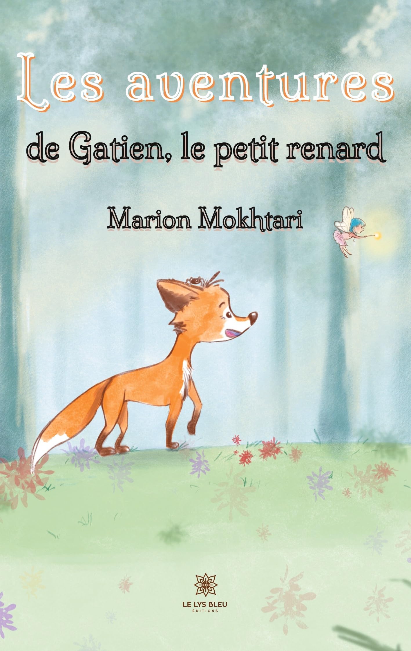 Les aventures de Gatien, le petit renard Fairy Tales & Legends