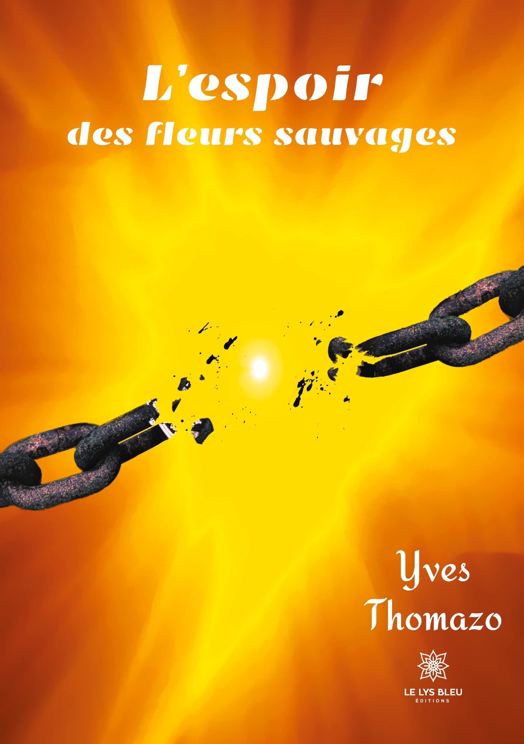 L'espoir des fleurs sauvages Contemporary literature