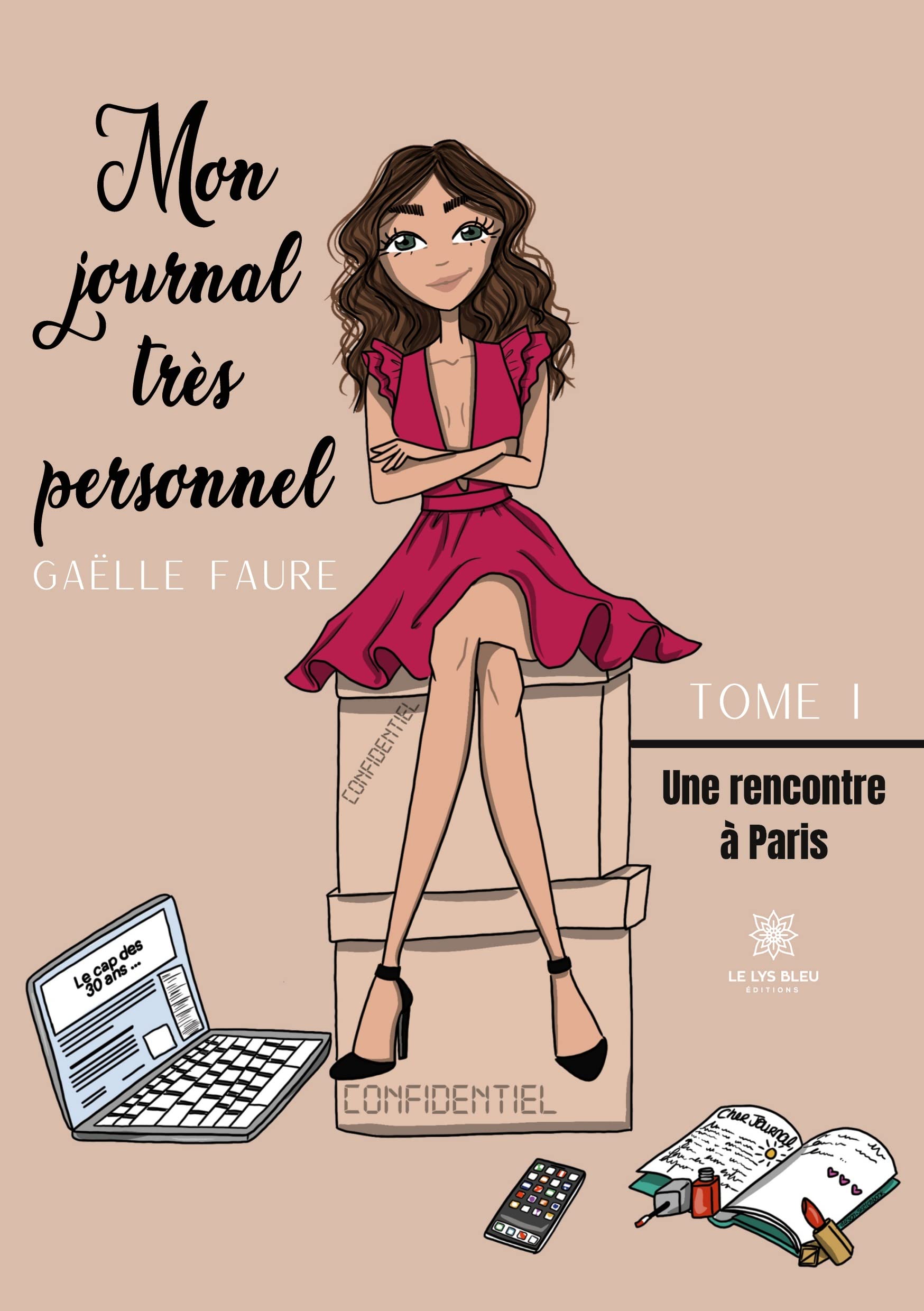 Mon journal très personnel: Tome I Une rencontre à Paris Contemporary literature