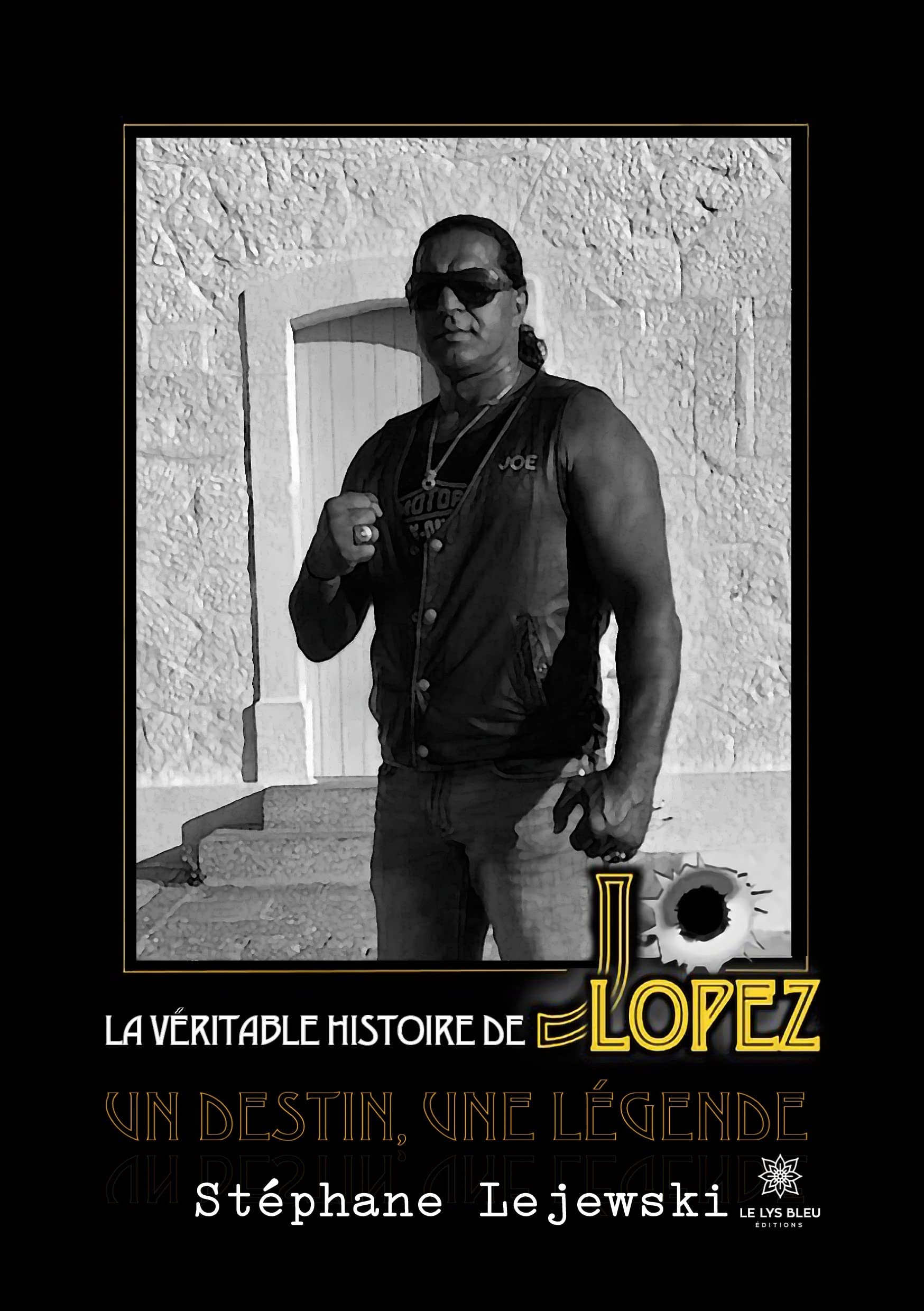 La véritable histoire de Jo Lopez: Un destin, une légende book