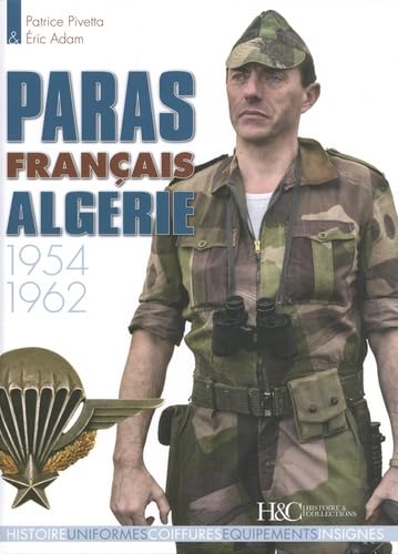Paras français Algérie 1954-1962 Politics & History