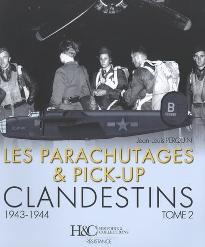 les Atterissages et Parachutages Clandestins - Tome 2 book