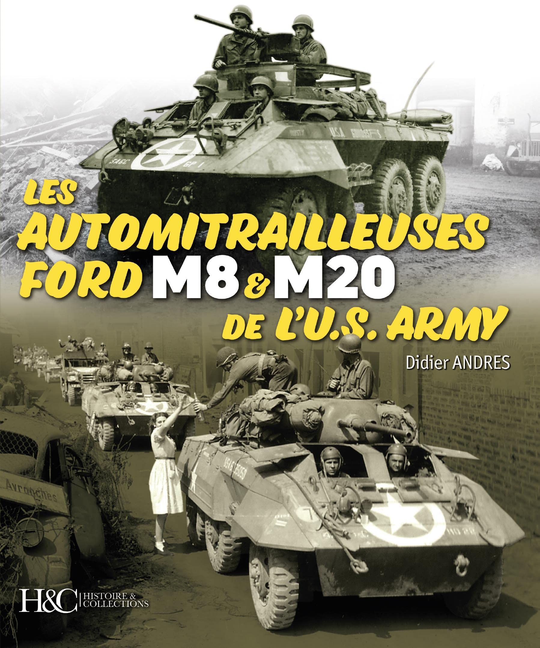 Les Automitrailleuses Ford M8 et M20 de l’U.S. Army book