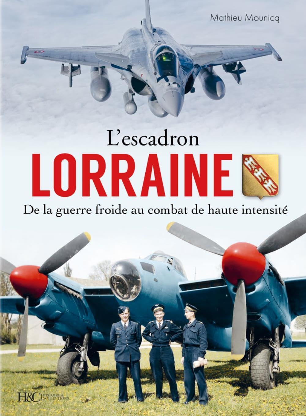 L'Escadron Lorraine au combat - Tome 2 : de la Guerre froide au combat de haute intensité book