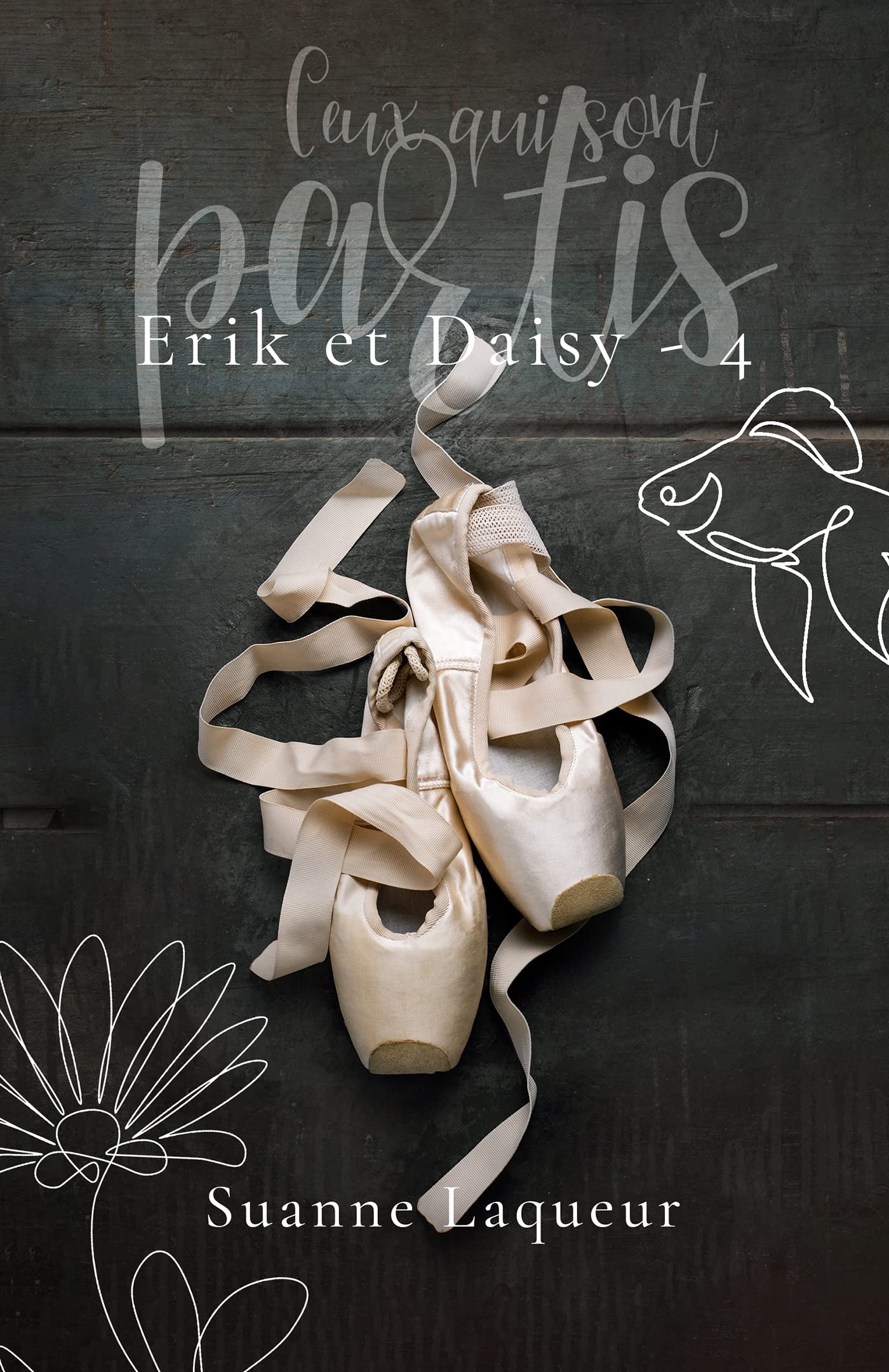 Ceux qui sont partis: Erik et Daisy , T4 book