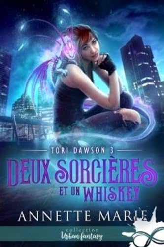 Deux sorcières et un whiskey: Tori Dawson, T3 Contemporary literature