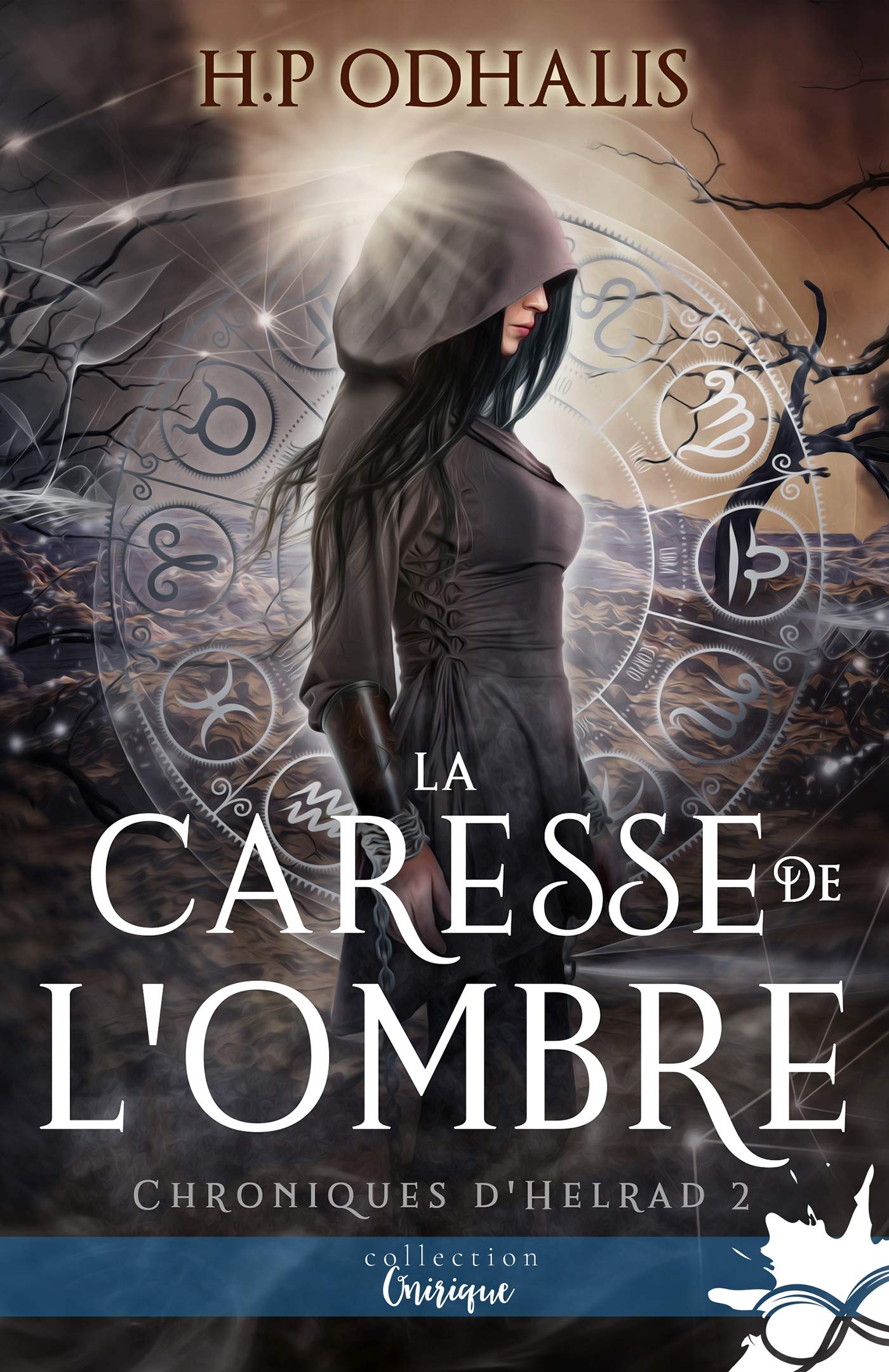La caresse de l'ombre: Chroniques d'Helrad , T2 Contemporary literature