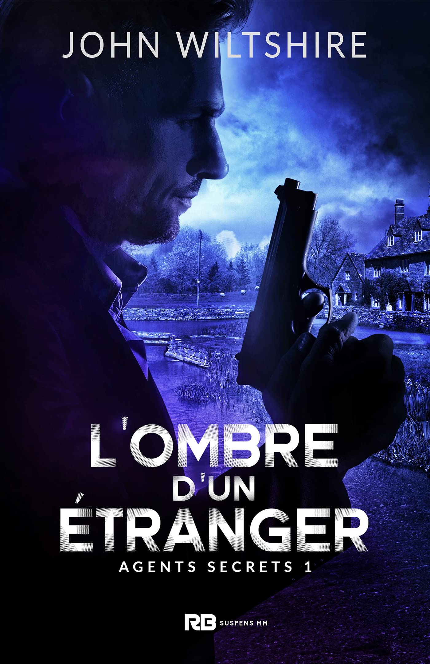 L'ombre d'un étranger: Agents secrets, T1 book