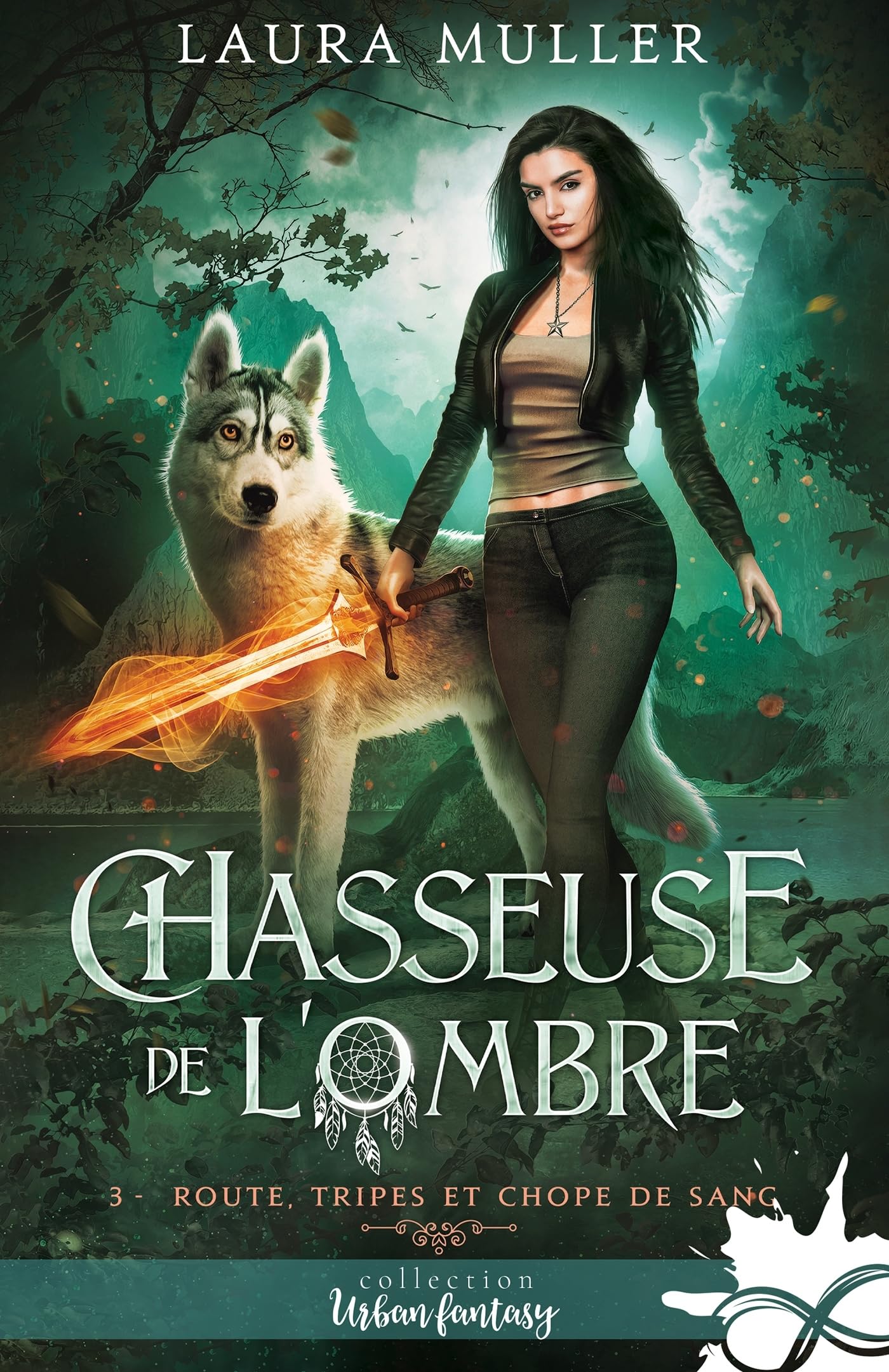 Route, tripes et chope de sang: Chasseuse de l'ombre, T3 book