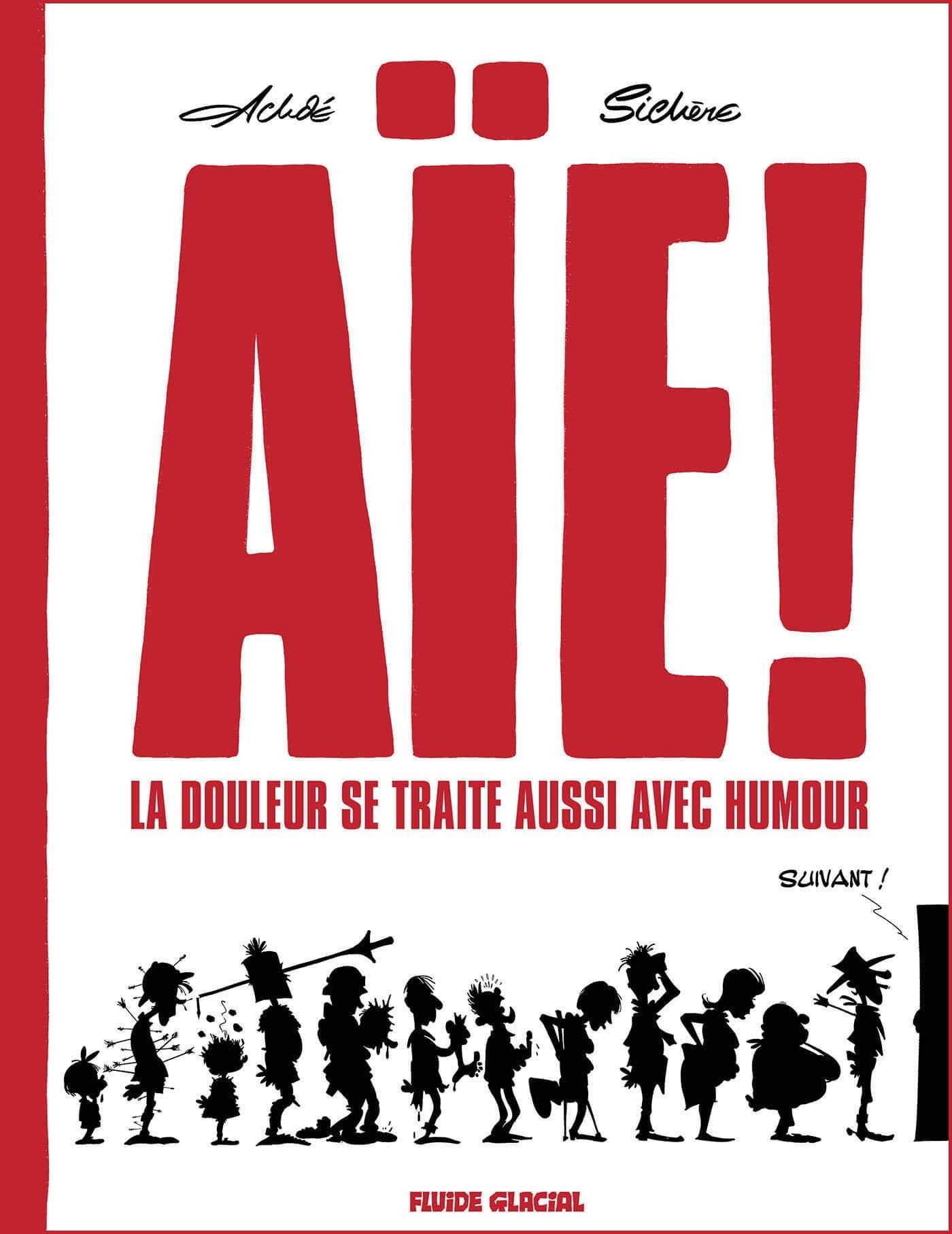 Aïe ! La douleur se traite aussi avec humour - tome 01 book