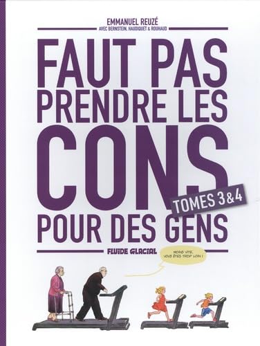 Faut pas prendre les cons pour des gens : tomes 3 & 4 Books