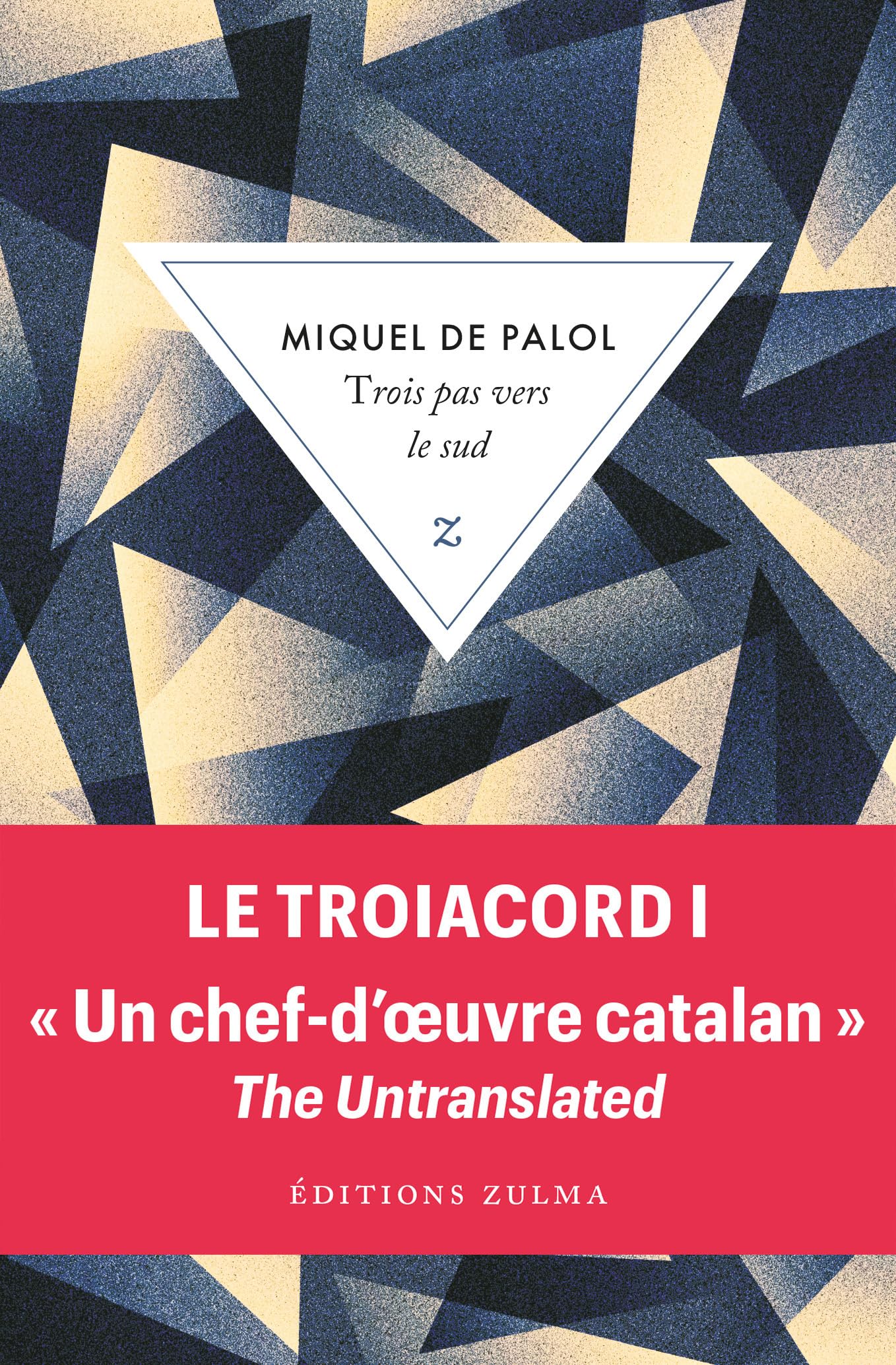 Trois pas vers le sud: Le Troiacord T1 book