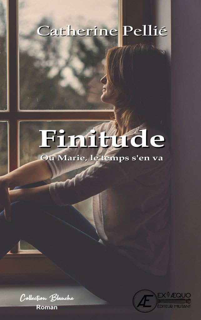 Finitude ou marie le temps d'en va Contemporary literature