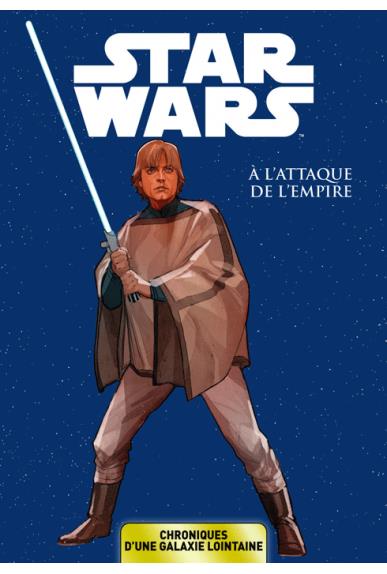 Star Wars : chroniques d'une galaxie lointaine. Vol. 5. A l'attaque de l'Empire Manga