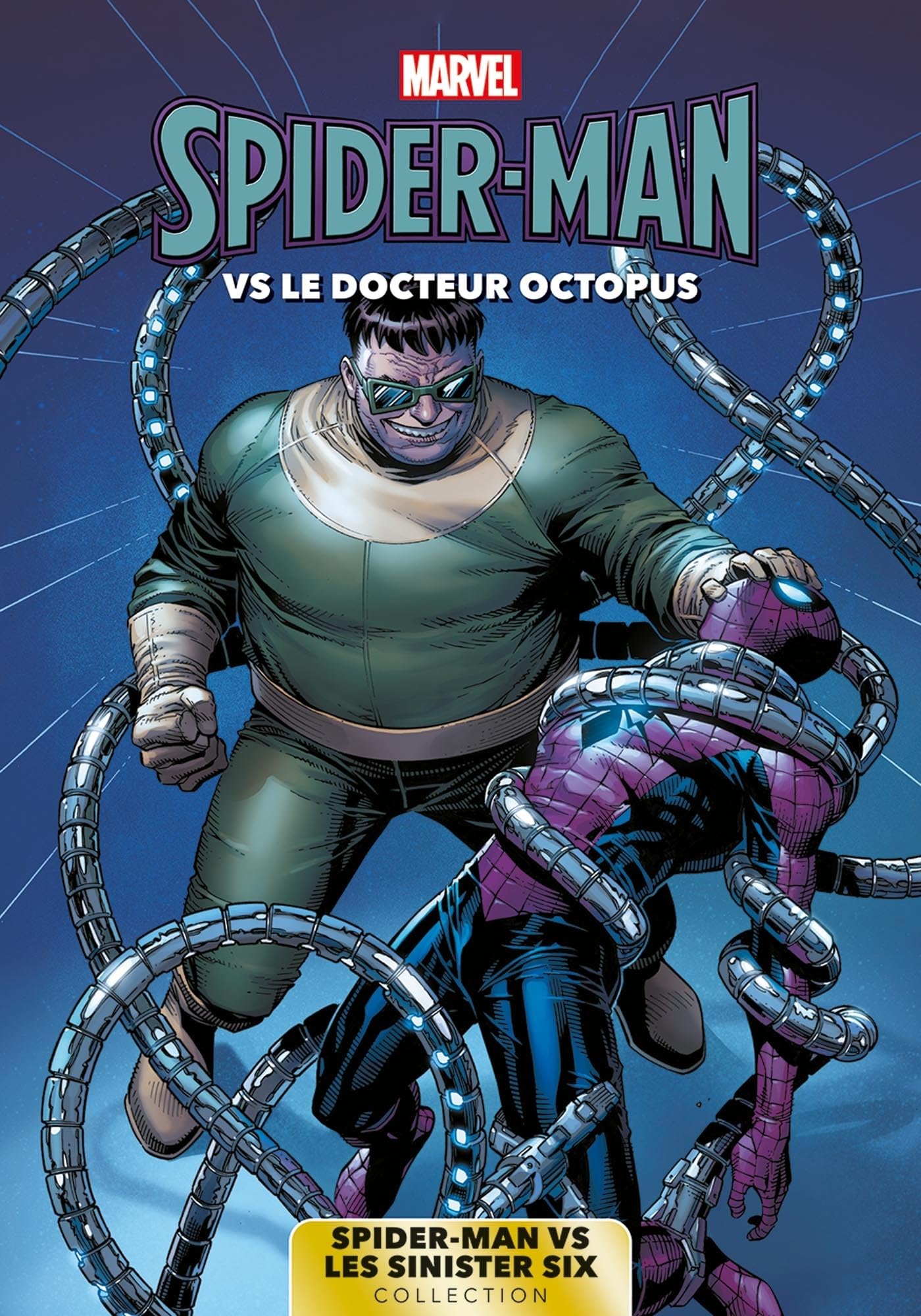 Spider-Man Vs Les Sinister Six T01 : Spider-Man Vs. Docteur Octopus book