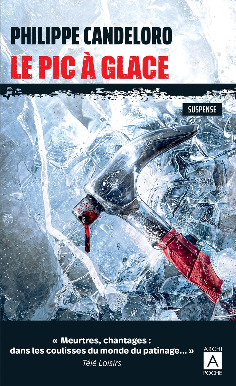 Le pic à glace: Le premier suspense du patineur français Philippe Candeloro book