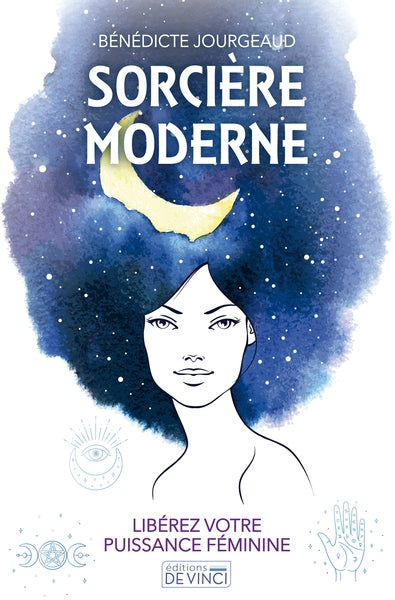 Sorcière moderne : libérez votre puissance féminine Psychology