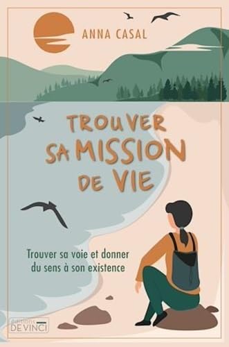 Trouver sa mission de vie Lifestyle