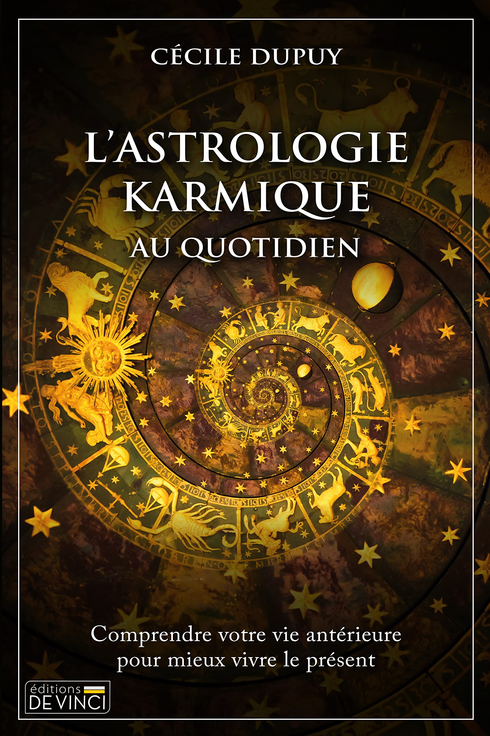 L'astrologie karmique au quotidien Religion & Esotericism