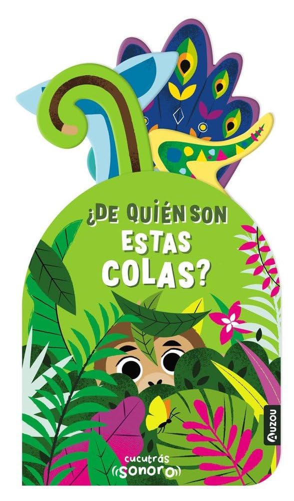 Cucutrás sonoros. ¿De quién son estas colas? Sonidos y lengüetas book