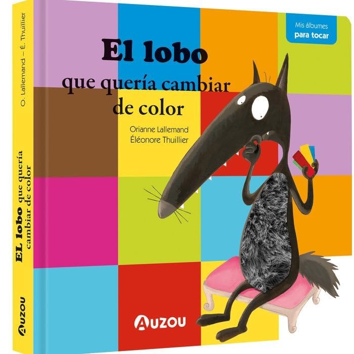 El lobo que quería cambiar de color. Libro con texturas Non-fiction