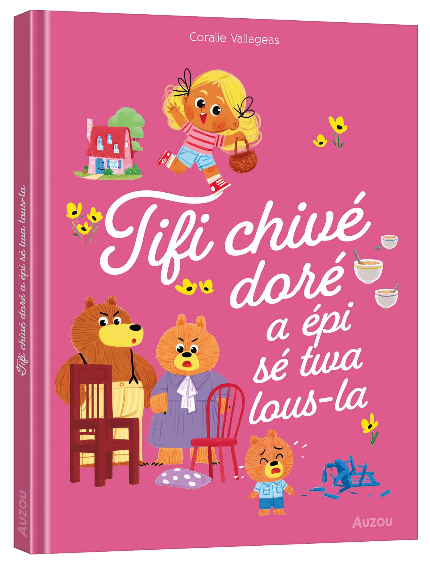 Les p'tits classiques - Tifi chivé doré a épi sé twa lous-la - Boucle d'or - créole martiniquais book