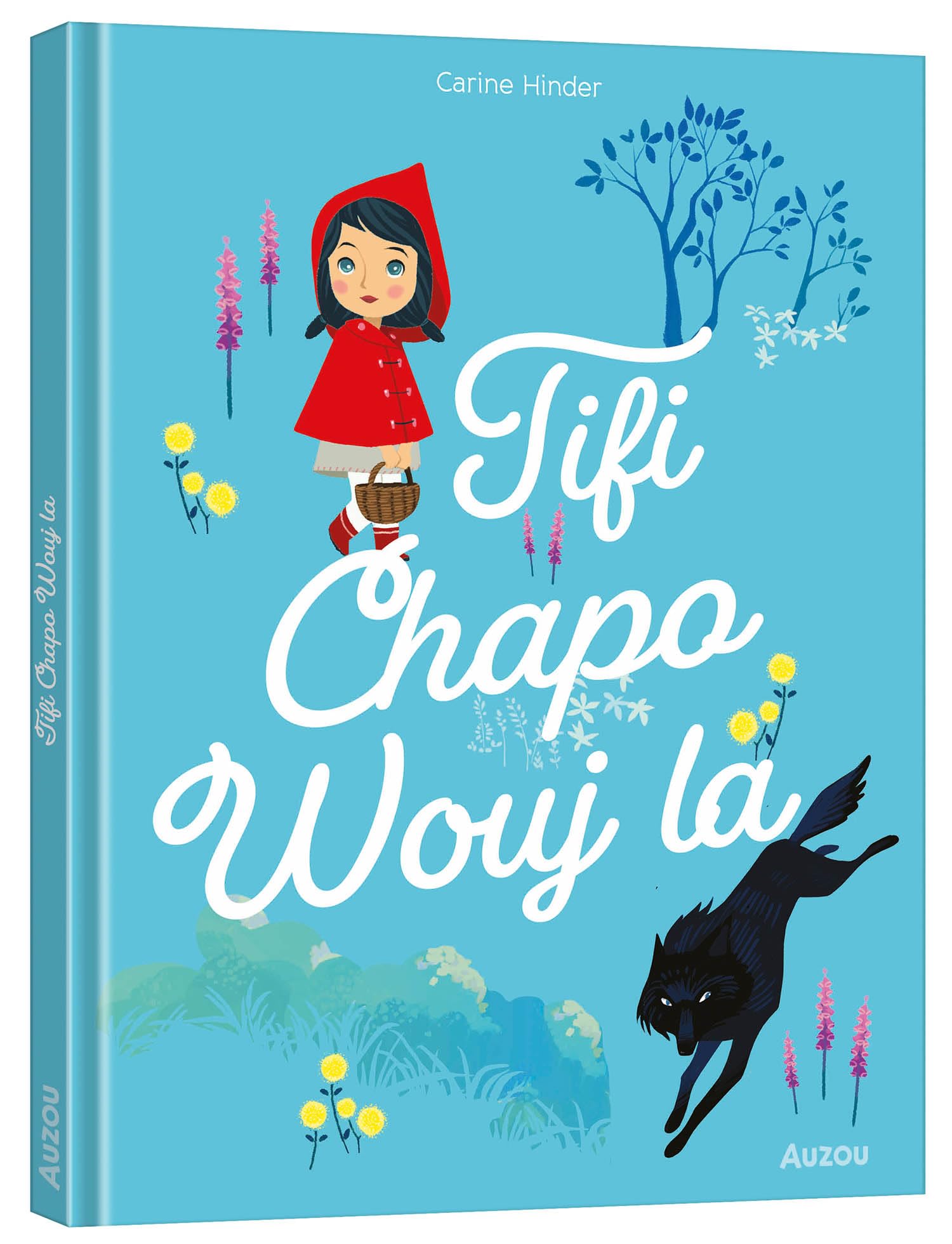 Les p'tits classiques - Tifi Chapo Wouj la - Petit chaperon rouge - créole martiniquais book