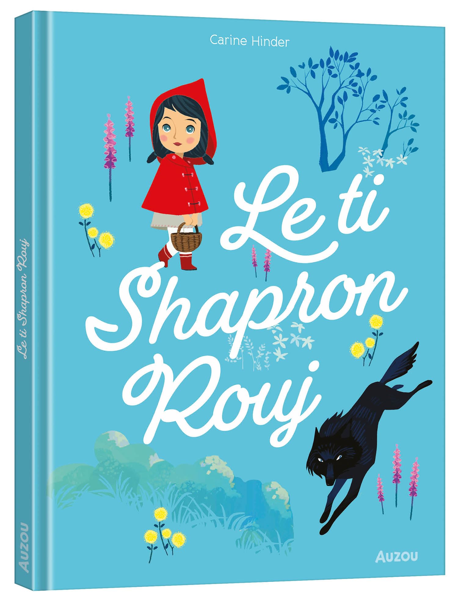 LES P'TITS CLASSIQUES - LE TI SHAPRON ROUJ - CRÉOLE RÉUNIONNAIS book