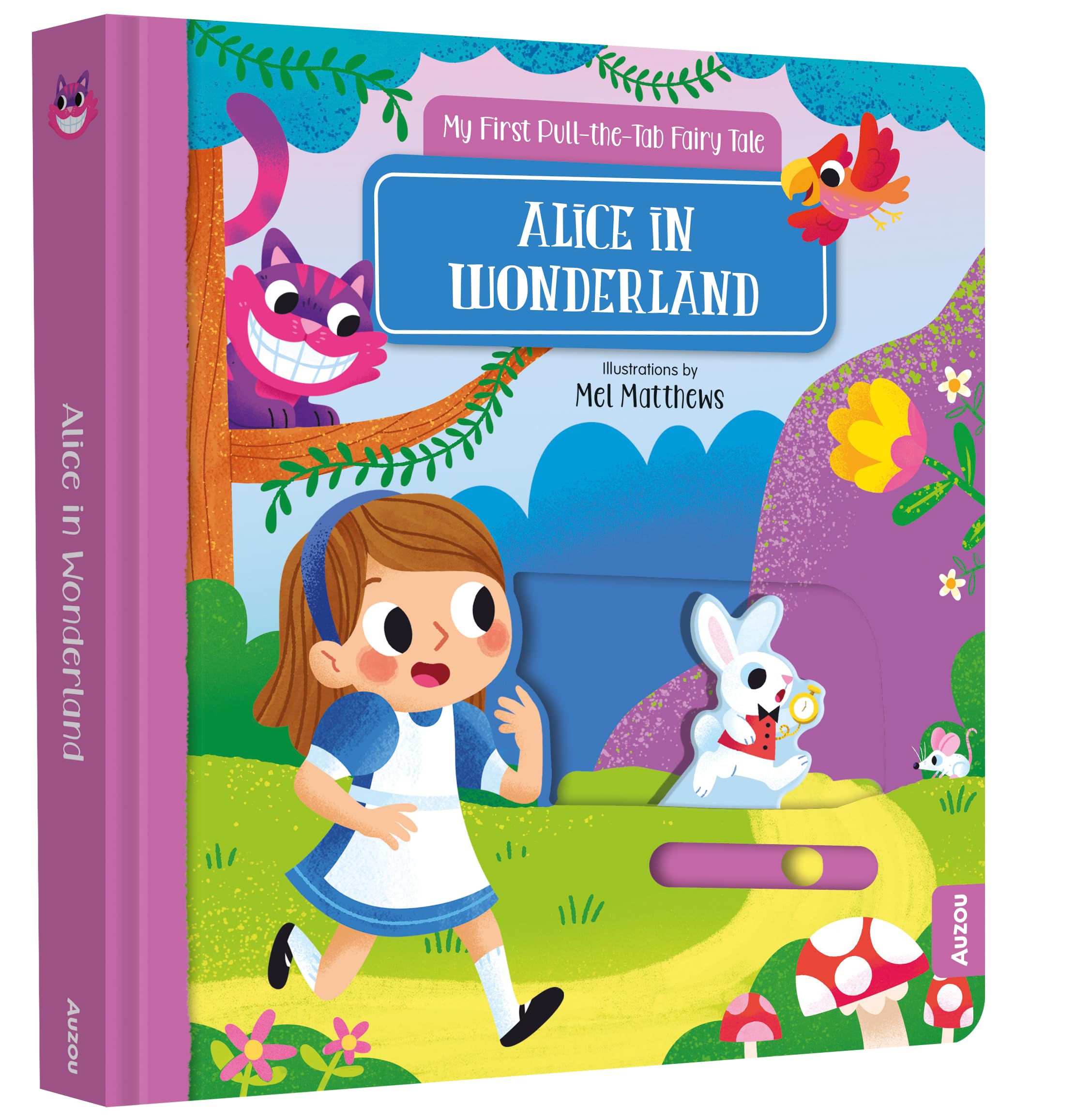 Alice in Wonderland: My First Pull-the-Tab Fairy Tale Parents & Children