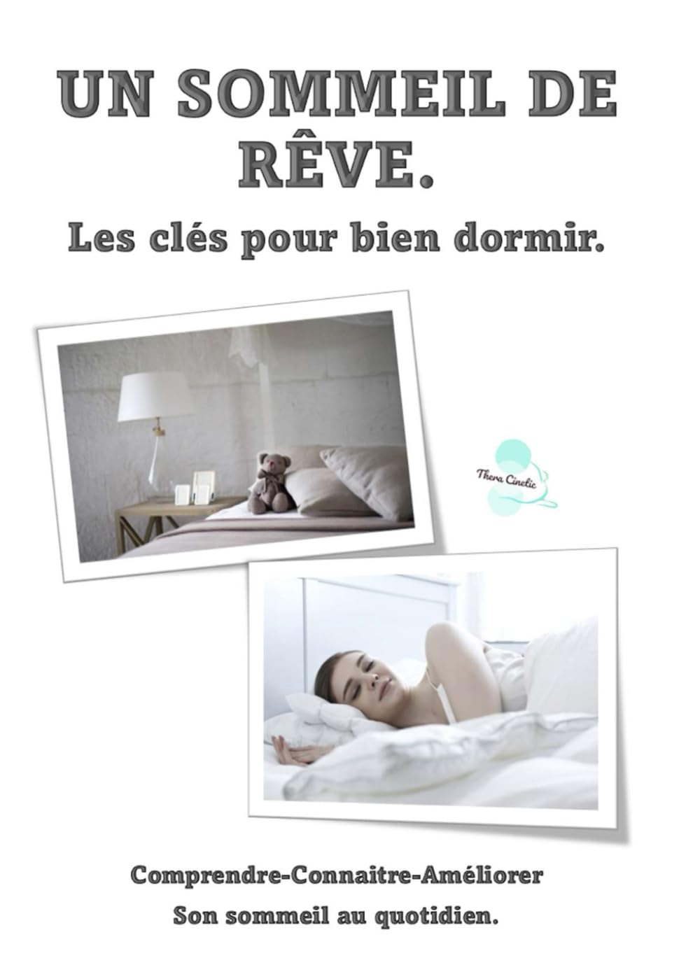 Un sommeil de rêve: conseils pour bien dormir. Comprendre, connaitre et améliorer son sommeil. book