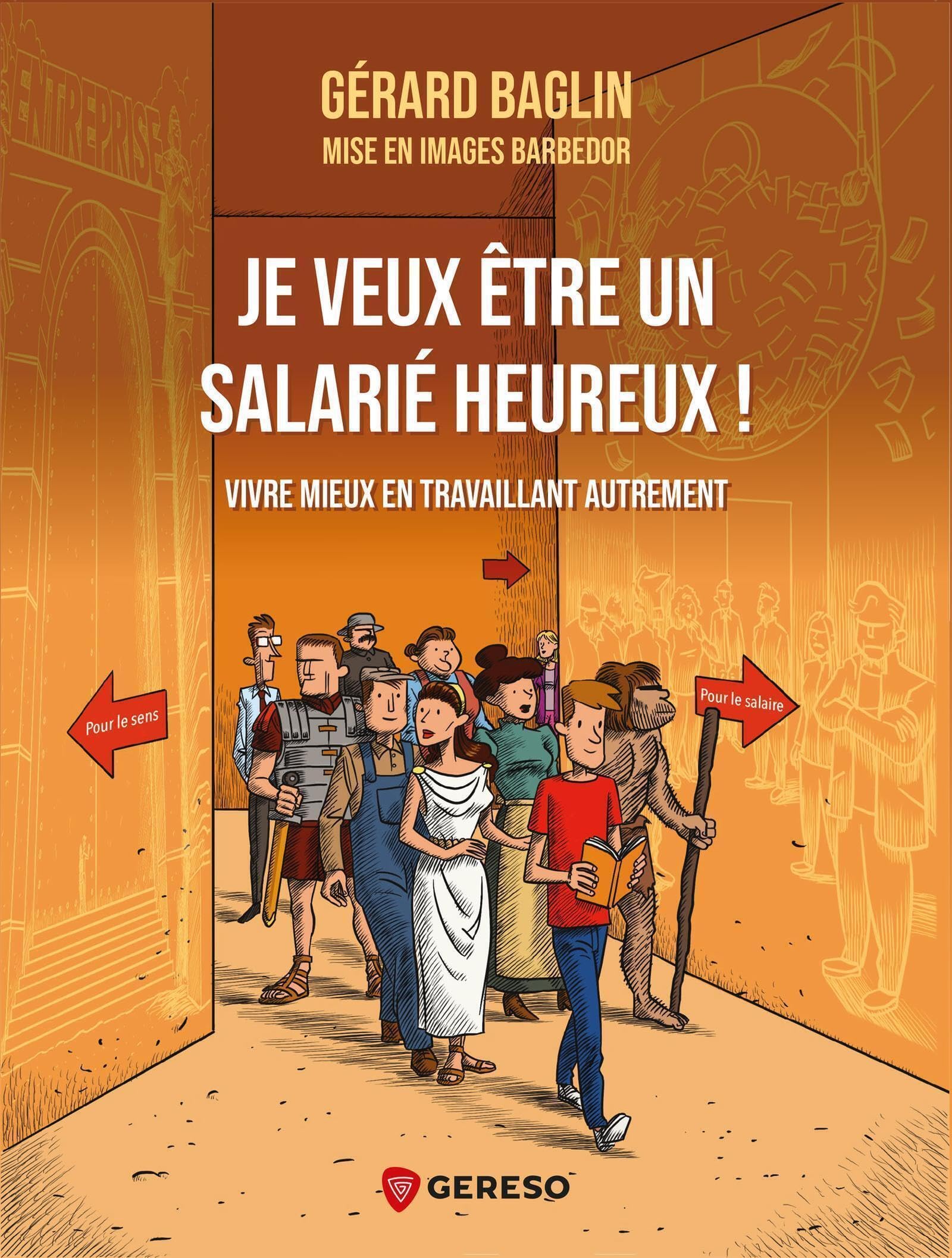 Je veux être un salarié heureux !: Vivre mieux en travaillant autrement book