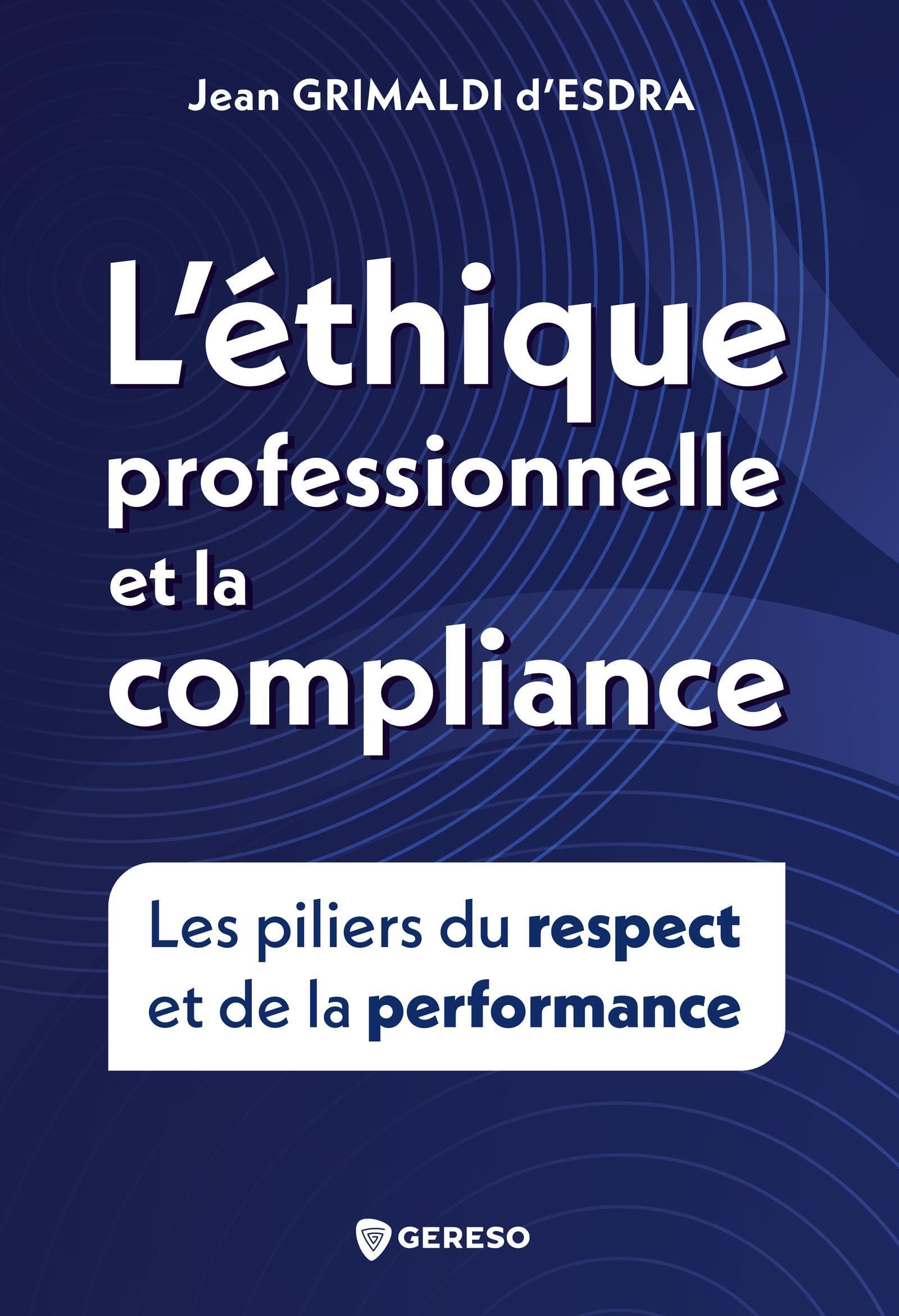 L'éthique et la compliance professionnelle: Les piliers du respect et de la performance book
