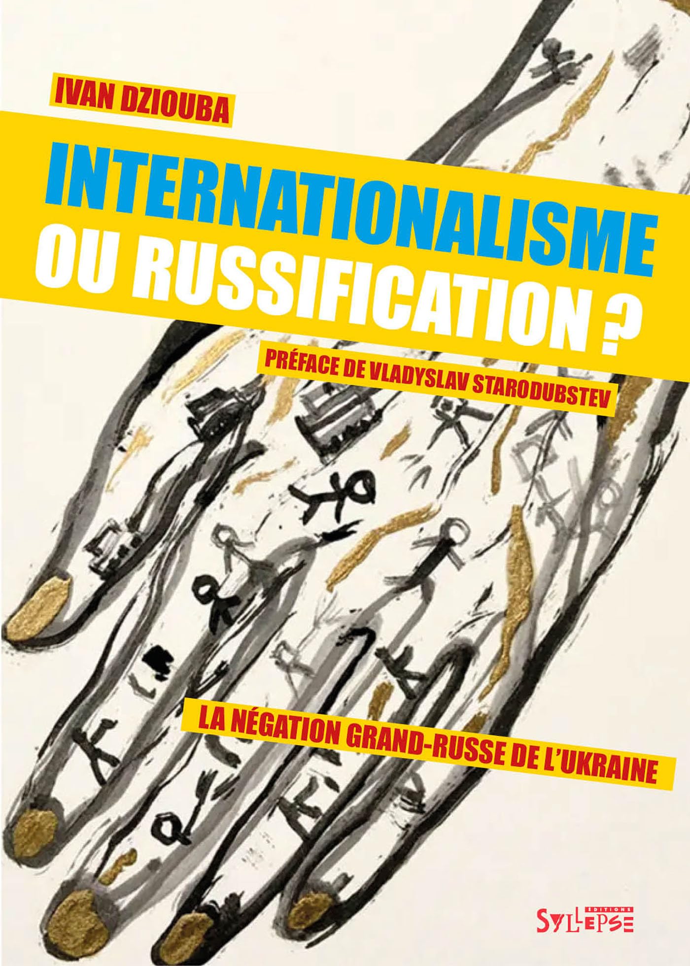 Internationalisme ou russification?: La négation grand-russe de l'Ukraine book